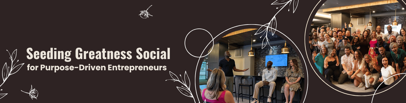 Seeding Greatness Social event header 11